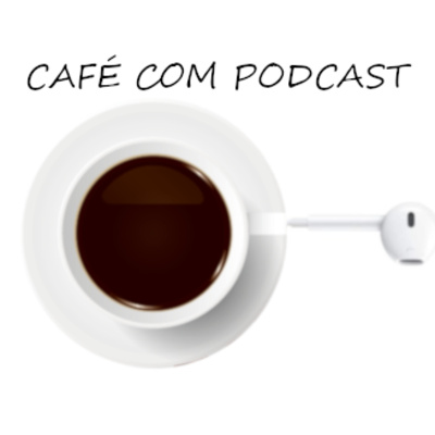 Apresentação do Café com Podcast