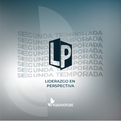 Ep.1 Valores Bíblicos del liderazgo servidor