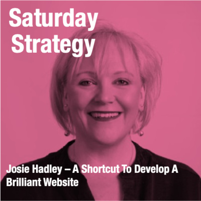 Josie Hadley – A Shortcut To Develop A Brilliant Website