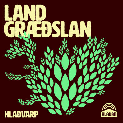 Landgræðslan - #7 - Árni Bragason og ný landgræðsluáætlun