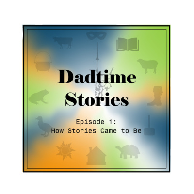 S01 E01 How Stories Came to Be