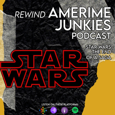 Rewind: Star Wars the end of a saga