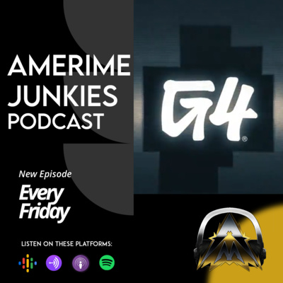 Amerime Junkies: Return of G4 and our thoughts on it.