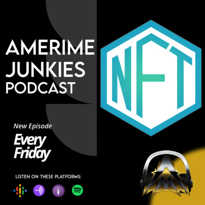 Amerime Junkies: NFT Disscusion