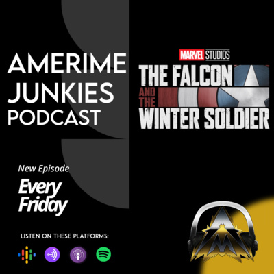 Amerime Junkies: The Falcon and The Winter Soldier