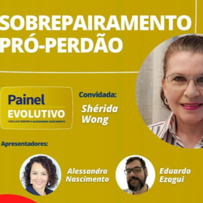 Painel Evolutivo EP72 - Sobrepairamento Pró-Perdão episode artwork