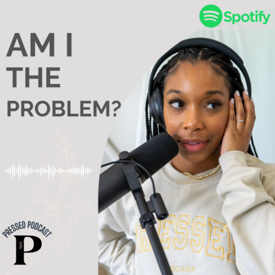 Pressed Podcast