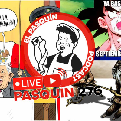 El Pasquín 276: Sistiembre. episode artwork