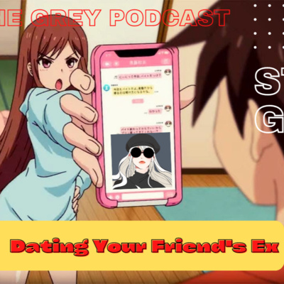 Dating Your Friend's Ex episode artwork