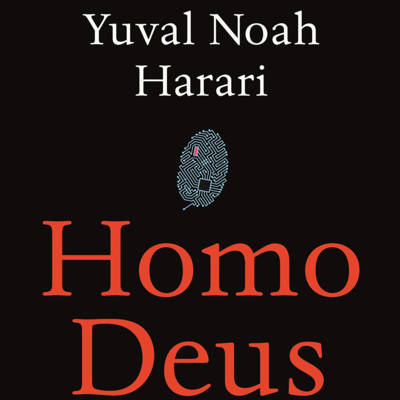 Book Summary of Homo Deus | Author Yuval Noah Harari