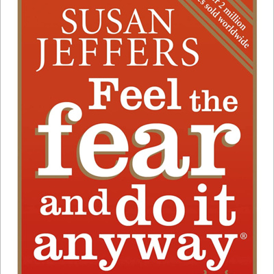 Feel The Fear And Do It Anyway Book Summary | Author Susan Jeffers