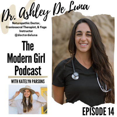 Episode 014 Dr. Ashley De Luna: Overcoming Orthorexia