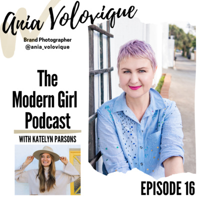 Episode 016 Ania Volovique: The Constant Practice Of Loving Your Body