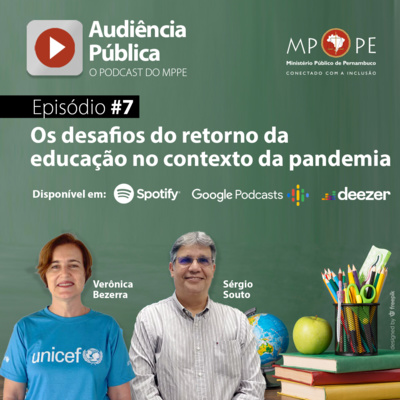 Audiência Pública #7 - Os desafios do retorno da educação no contexto da pandemia