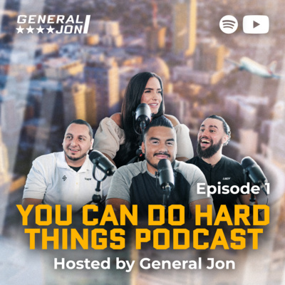 Do Hard Things Podcast - Hosted by General Jon