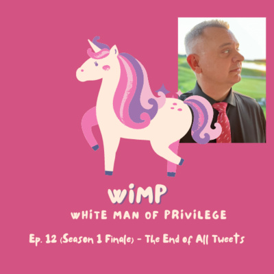 WiMP - White Man of Privilege