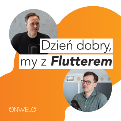 Dzień dobry, my z Flutterem #3 – Analiza SWOT Dzień dobry, my z Flutterem #3 – Analiza SWOT