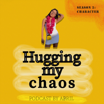 Hugging my Chaos