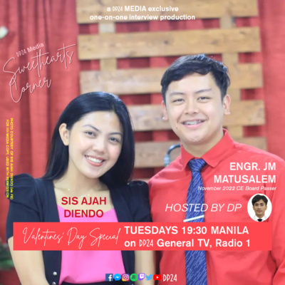 DP24 RADIO 1 | #SweetheartsCorner S1 E02: Her story and his response feat. Sis Ajah and Engr. JM [GENERAL TV SIMULCAST]