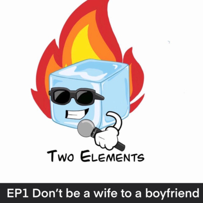 EP1 : Don't Be A Wife To A Boyfriend episode artwork