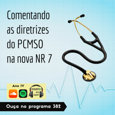 #382 - Comentando as diretrizes do PCMSO na nova NR 7