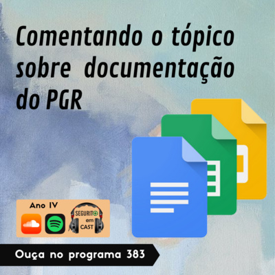 #383 - Comentando o tópico sobre documentação do PGR