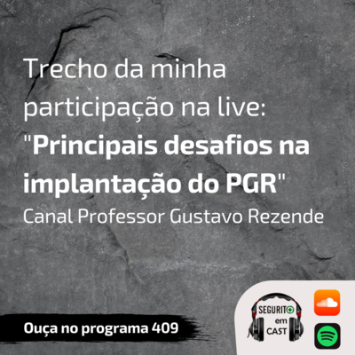 #409 - Trecho da live: Principais desafios na implantação do PGR