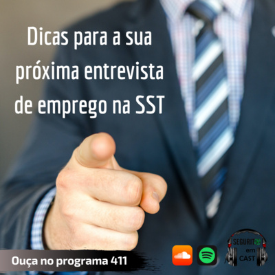 #411 - Dicas para a sua próxima entrevista de emprego na SST