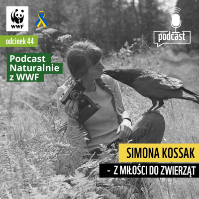 Simona Kossak - z miłości do zwierząt