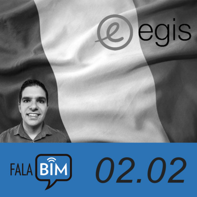 Episódio021 | João Guilherme Corrêa | Egis | BIM na frança