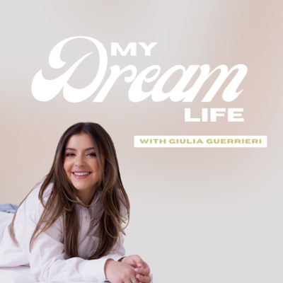 How to Create Your Dream Life in 2023 (Ep. 28)