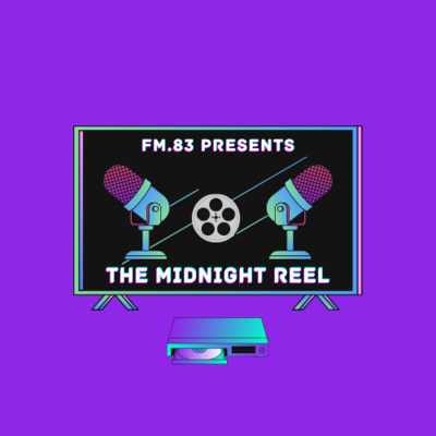 The Midnight Reel