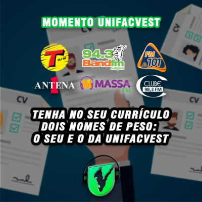 #162 MOMENTO UNIFACVEST | AGORA É A SUA VEZ!