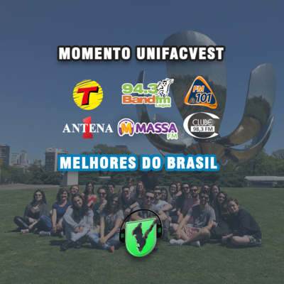 #163 MOMENTO UNIFACVEST | MELHORES DO BRASIL