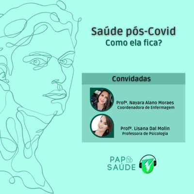 #176 PAPO SAÚDE | SAÚDE PÓS-COVID