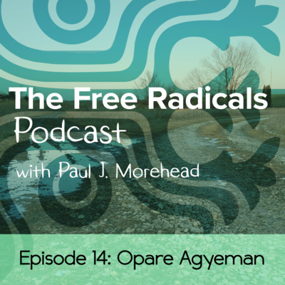 Opare Agyeman – Nomadic Movements and living the Creative Ronin Lifestyle