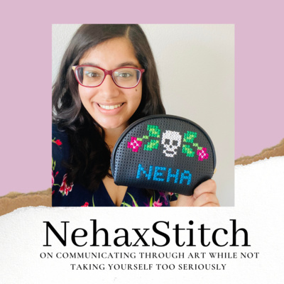 Cross stitching with Social Justice (ft Nehaxstitch)