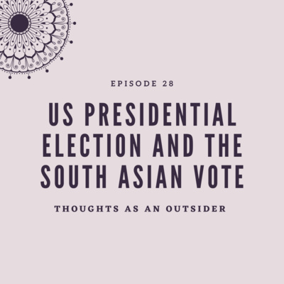 US Presidential Election and the South Asian Vote 