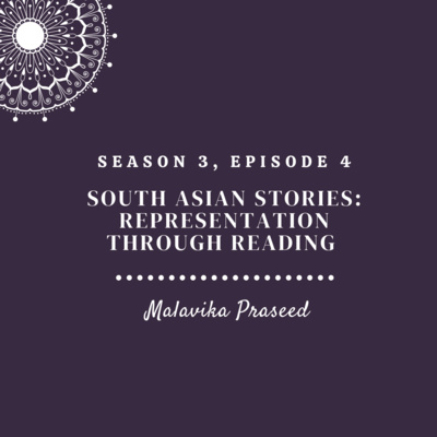 South Asian Stories - Representation Through Reading (ft. Malavika Praseed) 