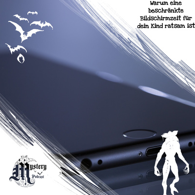 Warum eine beschränkte Bildschirmzeit für dein Kind ratsam ist [Creepypasta German] episode artwork