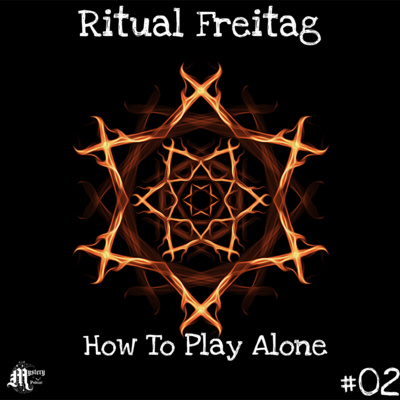 How To Play Alone | Ritual Freitag [#02] episode artwork