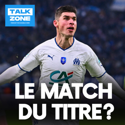 🏆 OM/PSG : Un classico décisif pour le titre ? (E1. PART 1) episode artwork