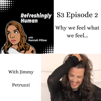 S3 E2: Emotions: Why we feel what we feel with Jimmy Petruzzi