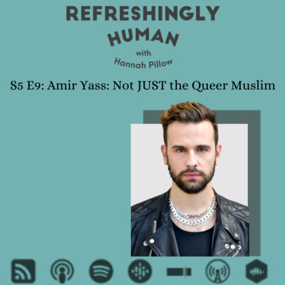 S5 E10: Amir Yass: Not JUST the Queer Muslim