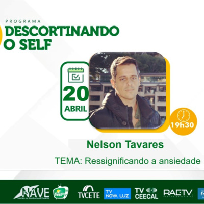 Programa - Descortinando o Self - Ressignificando a Ansiedade episode artwork