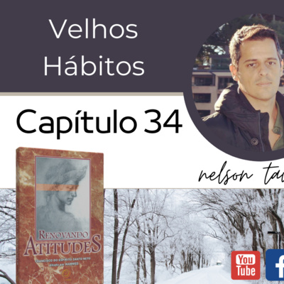 Renovando Atitudes - Capítulo 34 - Velhos Hábitos episode artwork