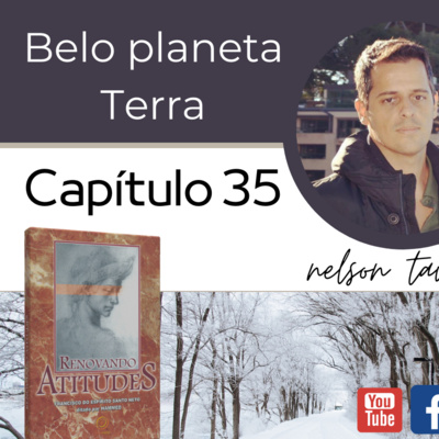 Renovando Atitudes - Capítulo 35 - Belo Planeta Terra episode artwork