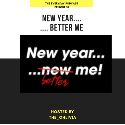 #EP 10:NEW YEAR... BETTER ME