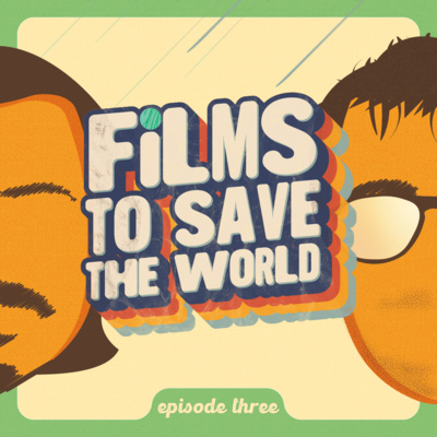 Films to Save the World