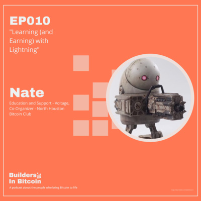 EP10: Learning (and Earning) with Lightning w/ Nate, Education and Support - Voltage